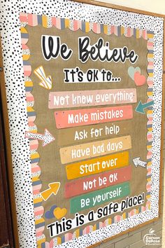 a bulletin board with words on it in a classroom setting that says, we believe it's ok to not know everything