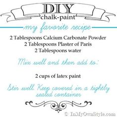 the instructions for how to make a diy chalk paint recipe