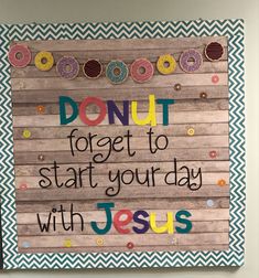 A donut-theme bulletin board for your church Cute School Bulletin Board Ideas, Jesus Is Our Treasure, Back To School Sunday School Bulletin Board Ideas, Salt And Light Bulletin Board, Religious Back To School Bulletin Boards, Scripture Bulletin Board Ideas, September Church Bulletin Board Ideas, Church Fall Bulletin Board Ideas