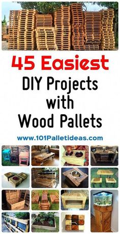 wooden pallets are stacked on top of each other with the words 25 easyest diy projects with wood pallets