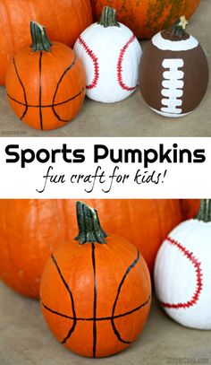 pumpkins with sports balls painted on them and the words sports pumpkins fun craft for kids