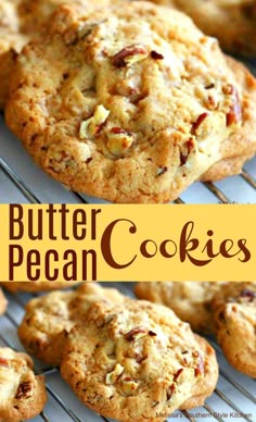 butter pecan cookies on a cooling rack with the words butter pecan cookies above them