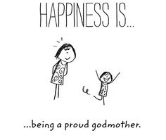 a cartoon drawing of a mother and child saying happiness is being a proud godmoter