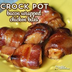 crock pot bacon wrapped chicken bites on a yellow plate with the words crock pot