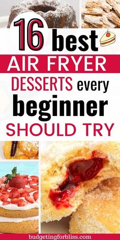 the top ten best air fryer desserts every beginner should try to make