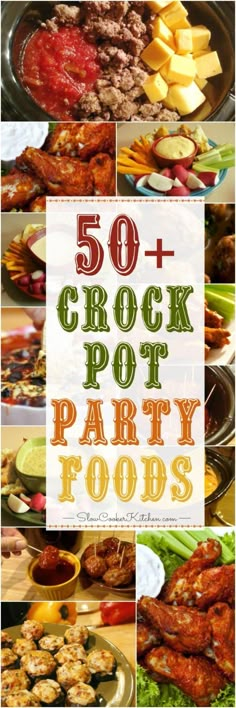 some food that is sitting on top of a table with the words 50 + crock pot party foods