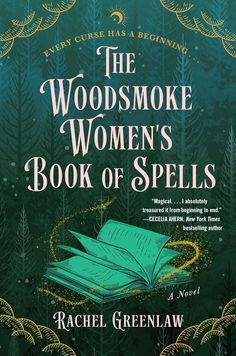 The Woodsmoke Women's Book of Spells: A witchy, spellbinding tale of magic and love - Kindle edition by Greenlaw, Rachel. Paranormal Romance Kindle eBooks @ Amazon.com. Spells Book, Female Books, Book Of Spells, Indigo Chapters, Practical Magic, Book Release, Spell Book, New Directions, A Novel