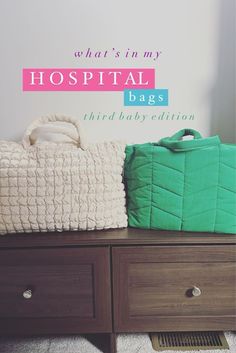 two bags sitting on top of a wooden dresser next to a wall with the words, what's in my hospital bag? third baby edition