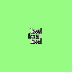 the word love is written in black on a green background