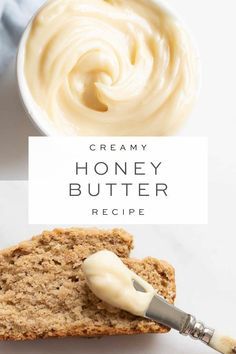 a bowl of honey butter next to a loaf of bread with the words creamy honey butter on it