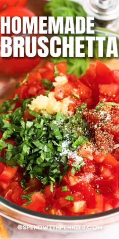 the ingredients for homemade bruschetta in a glass bowl with text overlay