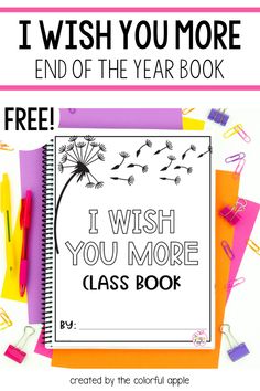 i wish you more end of the year book with free printables for kids