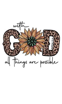 the word god is written in leopard print with a sunflower on it and an animal print