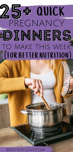 a woman cooking on the stove with text overlay reading 25 + quick pregnancy dinners to make this week for better nutrition