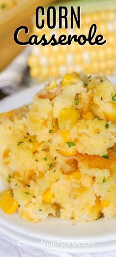 corn casserole on a white plate with the title text above it reads corn casserole