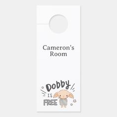 a door hanger with the words camera's room and bobby is free