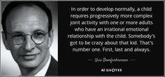 TOP 19 QUOTES BY URIE BRONFENBRENNER | A-Z Quotes System Theory, Social Work Theories, See The Best In People, Early Childhood Quotes, Howard Gardner, Child Development Theories