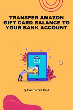 an amazon gift card with the words, transfer amazon gift card balance to your bank account