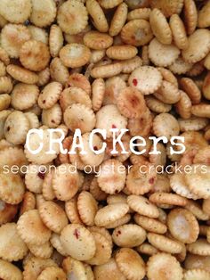 crackers seasoned oyster crackers are piled high on top of each other with the words crackers above them