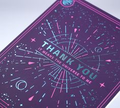 a thank card with the words, thank you means that universe is me on it