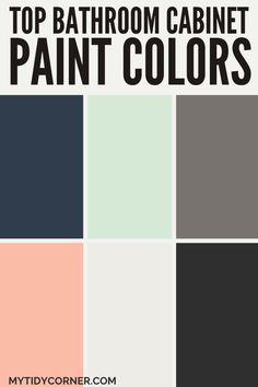 Collage of the best paint colors for bathroom cabinets. Color For Bathroom Cabinets, Paint Colors For Bathroom Cabinets, Vanity Paint Ideas, Colors For Bathroom Cabinets, Best Paint Color For Bathroom, Paint Color Ideas For Bathroom, Best Paint Colors For Bathroom, Bathroom Vanity Paint Ideas, Bathroom Cabinet Paint Colors