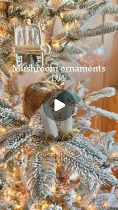 a bird sitting on top of a christmas tree with the words mushroom ornaments