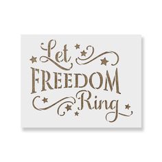 a sticker that says let freedom ring in brown lettering on a white background with stars