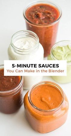 five different sauces in jars with the title 5 - minute sauces you can make in the blender