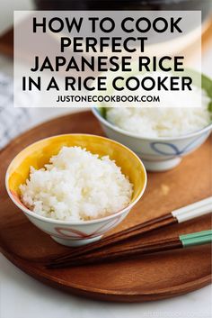 how to cook perfect japanese rice in a rice cooker - justonecookbook com