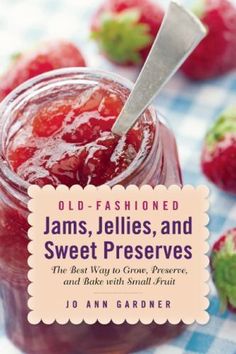 #ad Old-Fashioned Jams, Jellies, and Sweet Preserves: The Best Way to Grow,... Plum Preserves, Jelly Sweet, Pressure Canning Recipes, America Food, Cajun Cooking, French Cooking, Jams & Jellies, Gluten Free Cooking, Vegan Cooking