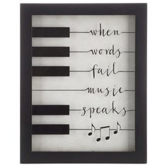 a black and white frame with musical notes on it that says when words fail music speaks