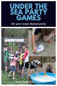 children playing in an outdoor pool with text under the sea party games for your ocean themed party