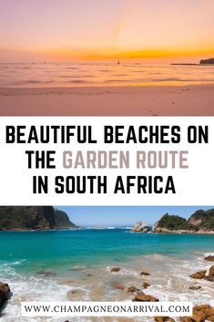 beautiful beaches on the garden route in south africa, with text overlaying it