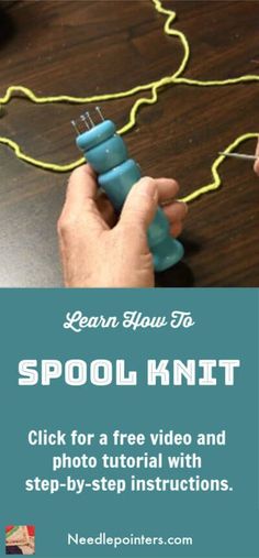 someone is making a spool knit project with yarn on the table and text that reads learn how to spool knit click for a free video and photo - by - step instructions