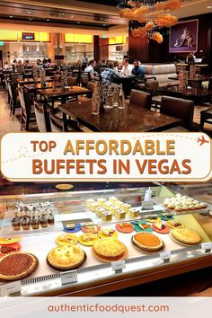 an advertisement for buffets in vegas with the words top affordable buffets in vegas