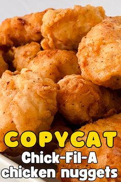 chicken nuggets piled on top of each other in a white bowl with the title copycat chick - fil - a chicken nuggets