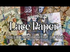 the words lace paper mixed media artist books