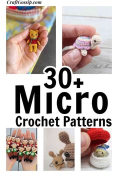 crochet patterns are featured in the book'30 micro crochet patterns '