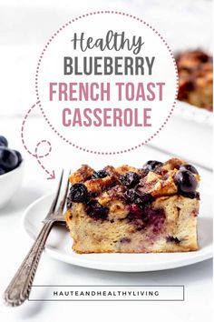 blueberry french toast casserole on a plate with a fork and bowl of berries in the background