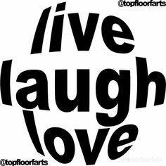 the words live laugh love in black and white