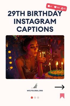 A woman in a glittery dress blowing out candles on a birthday cake.
Graphic with celebratory phrases for turning 29 years old and a call-to-action button.
Promotional ad with a smiling woman using a laptop, social media engagement icons, and the text offering exclusive invite to Wolf Global. 25th Birthday Captions Instagram, Birthday Instagram Captions, 21st Birthday Captions, Birthday Cap, Perfect Captions, 29th Birthday, Late Birthday