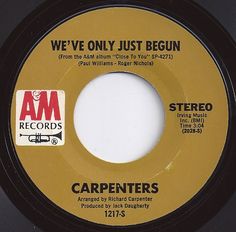 the carpenters we've only just begun label on a 45 - inch record