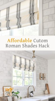 a kitchen window with roman shades on it and the words, affordable custom roman shades hack