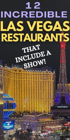 the las vegas restaurant that includes a show is featured in this ad for an upcoming event