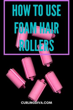 How to use foam hair rollers Curl Hair With Rollers, Heatless Hair Rollers, Foam Hair Rollers, Using A Curling Iron, Sponge Curlers, Curlers For Short Hair, Foam Curlers, Curlers For Long Hair, Sponge Hair Rollers