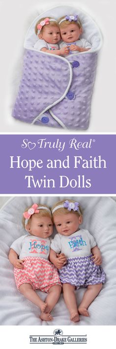 two dolls laying on top of each other with the words, truly real hope and faith twin dolls