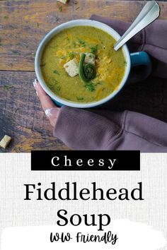 fiddlehead soup in a mug with a spoon and hands holding mug Delicious Soup Recipes, Weight Watchers Desserts, Vegetable Soup Recipes, Soup And Stew, Beef Stew Recipe, Chowder Recipes, Creamy Soup, Easy Slow Cooker