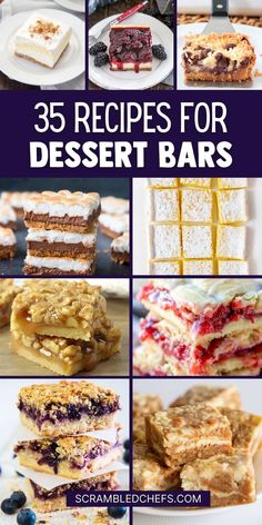 25 dessert bars with the words 35 recipes for dessert bars on top and below them