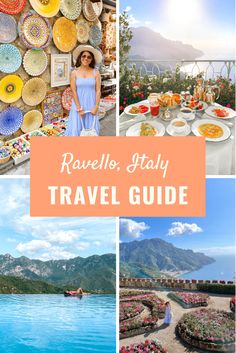 travel guide for ravello, italy with images of food and flowers on the wall