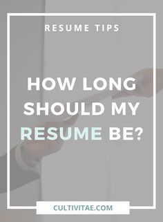 How Long Should My Resume Be? Resume Tips No Experience, Esthetician Resume, Resume Advice, Regular People, Resume Writing Tips, Resume Help, Perfect Resume, Interview Process, Job Search Tips